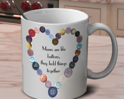 Mothers are like buttons, they hold things together